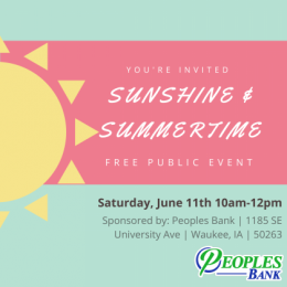 Save the Date - Waukee Sunshine & Summertime Event - Saturday, June 11th, 2022 10AM-12PMPMt Peoples Bank Waukee