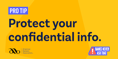 Learn more about our Deposit Accounts Protect confidential info